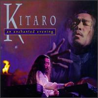 Kitaro - An Enchanted Evening