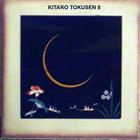 Kitaro - Tokusen II (CD 1)