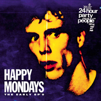 Happy Mondays - The Early EP's (CD 1): Forty Five EP (Remastered)