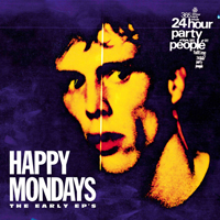 Happy Mondays - The Early EP's (CD 4): 24 Hour Party People EP (Remastered)