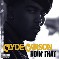Carson, Clyde - Doin' That (EP)