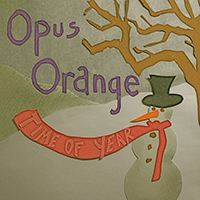 Opus Orange - Time Of Year (Single)
