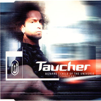 Taucher - Bizarre & Child Of The Universe (Sanvean) (Single)