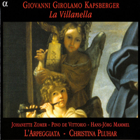 L'Arpeggiata - Kapsberger - La Villanella