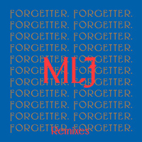 Mr. Little Jeans - Forgetter (Remixes)