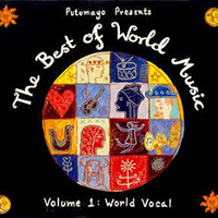 Putumayo World Music (CD Series) - Putumayo presents: The Best of World Music, vol. 1 - World Vocal