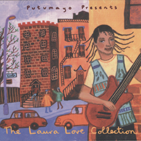 Putumayo World Music (CD Series) - Putumayo presents: The Laura Love Collection