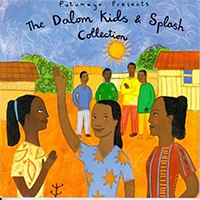 Putumayo World Music (CD Series) - The Dalom Kids and Splash Collection