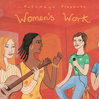 Putumayo World Music (CD Series) - Putumayo presents: Women's Work