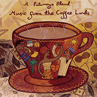 Putumayo World Music (CD Series) - Putumayo presents: Music from The Coffee Lands