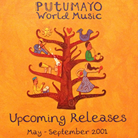 Putumayo World Music (CD Series) - Putumayo presents: Upcoming Releases May-September 2001