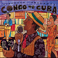 Putumayo World Music (CD Series) - Putumayo presents: Congo to Cuba