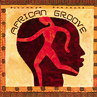 Putumayo World Music (CD Series) - Putumayo presents: African Groove