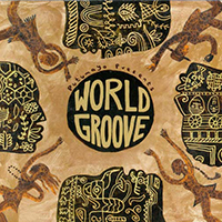 Putumayo World Music (CD Series) - Putumayo presents: World Groove