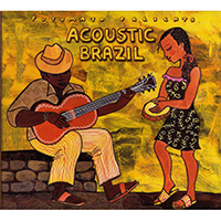Putumayo World Music (CD Series) - Putumayo presents: Acoustic Brazil