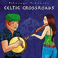 Putumayo World Music (CD Series) - Putumayo presents: Celtic Crossroads