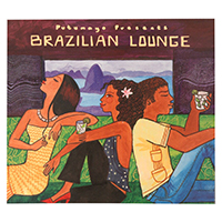 Putumayo World Music (CD Series) - Putumayo presents: Brazilian Lounge