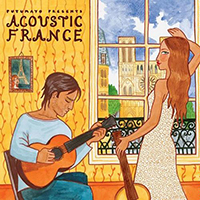 Putumayo World Music (CD Series) - Putumayo presents: Acoustic France