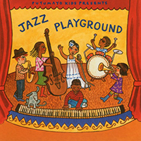 Putumayo World Music (CD Series) - Putumayo Kids presents: Jazz Playground