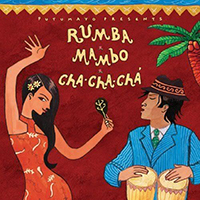 Putumayo World Music (CD Series) - Putumayo presents: Rumba, Mambo, Cha Cha Cha