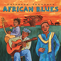 Putumayo World Music (CD Series) - Putumayo presents: African Blues