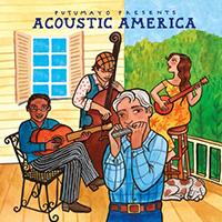 Putumayo World Music (CD Series) - Putumayo presents: Acoustic America