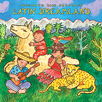 Putumayo World Music (CD Series) - Putumayo Kids presents: Latin Dreamland