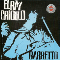 Barretto, Ray - El Ray Criollo