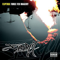Fliptrix - Force Fed Imagery