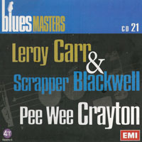 Blues Masters Collection - Blues Masters Collection (CD 21: Leroy Carr, Scrapper Blackwell, Pee Wee Crayton)