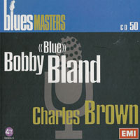 Blues Masters Collection - Blues Masters Collection (CD 50: Bobby 'Blue' Bland, Charles Brown)