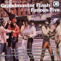 Grandmaster Flash and The Furious Five - More Hits From...