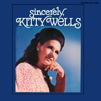 Kitty Wells - Sincerely