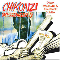 Mtukudzi, Oliver - Chikonzi (Messenger!)