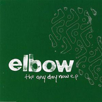 Elbow - The Any Day Now (EP)