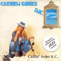 Gomes, Carmen - Callin' From K.C.