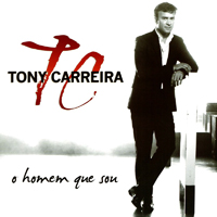 Carreira, Tony - O Homem Que So