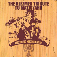 Klezmer Juice - The Klezmer Tribute To Matisyahu