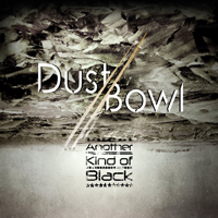 Dust Bowl - Another Kind Of Black