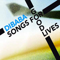 Dibaba - Songs For Good Lives