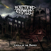 Bastard Chain - Church Of The Damned