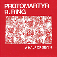 Protomartyr - Blues Festival (Single)