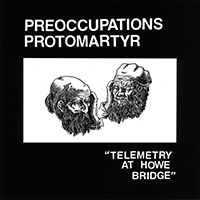 Protomartyr - Forbidden (Single)