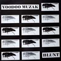 Voodoo Muzak - Blunt (LP)
