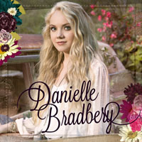 Bradbery, Danielle - Danielle Bradbery (Deluxe Edition)