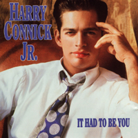 Harry Connick Jr. - It Had To Be You