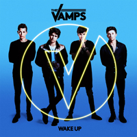 Vamps (GBR) - Wake Up (Deluxe Edition)