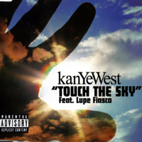 Kanye West - Touch The Sky (feat. Lupe Fiasco) (Single)