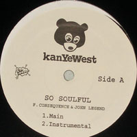Kanye West - So Soulful / Whole Life (Single - Side A)