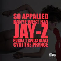 Kanye West - So Appalled (feat. RZA, Jay-Z, Pusha T, Swizz Beatz & Cyhi The Prynce) (Single)